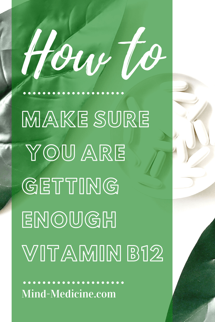 Why Is Vitamin B12 Important + How Can You Get B12 - Mind Medicine