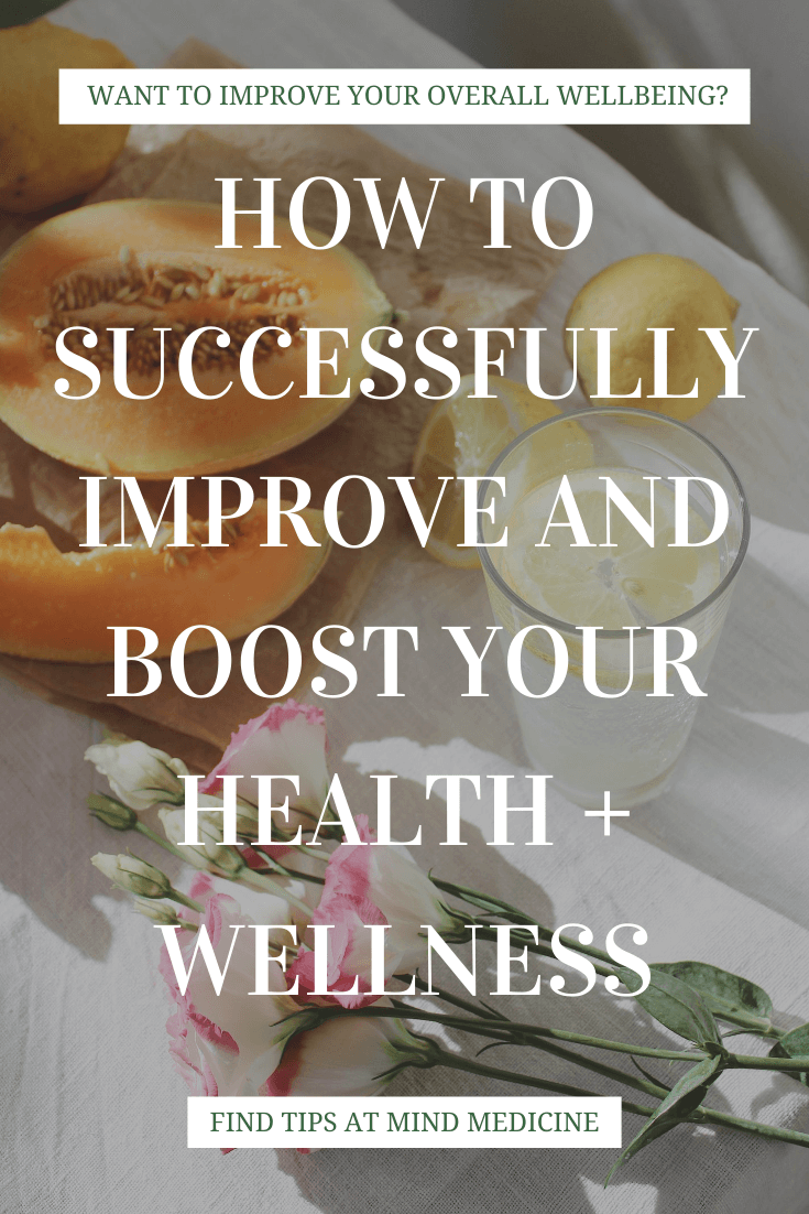 7 Empowering ways you can Improve your Wellness - Mind Medicine