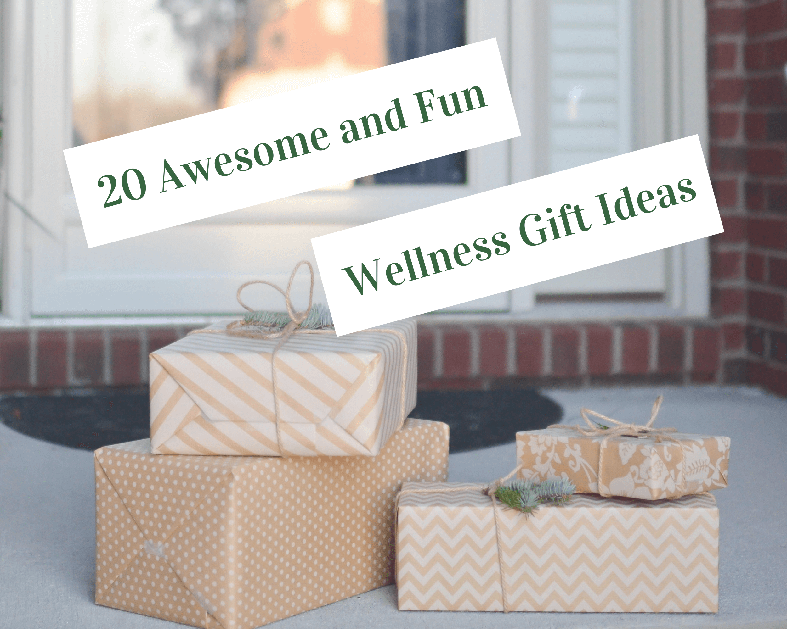 20 awesome and fun wellness gift idea