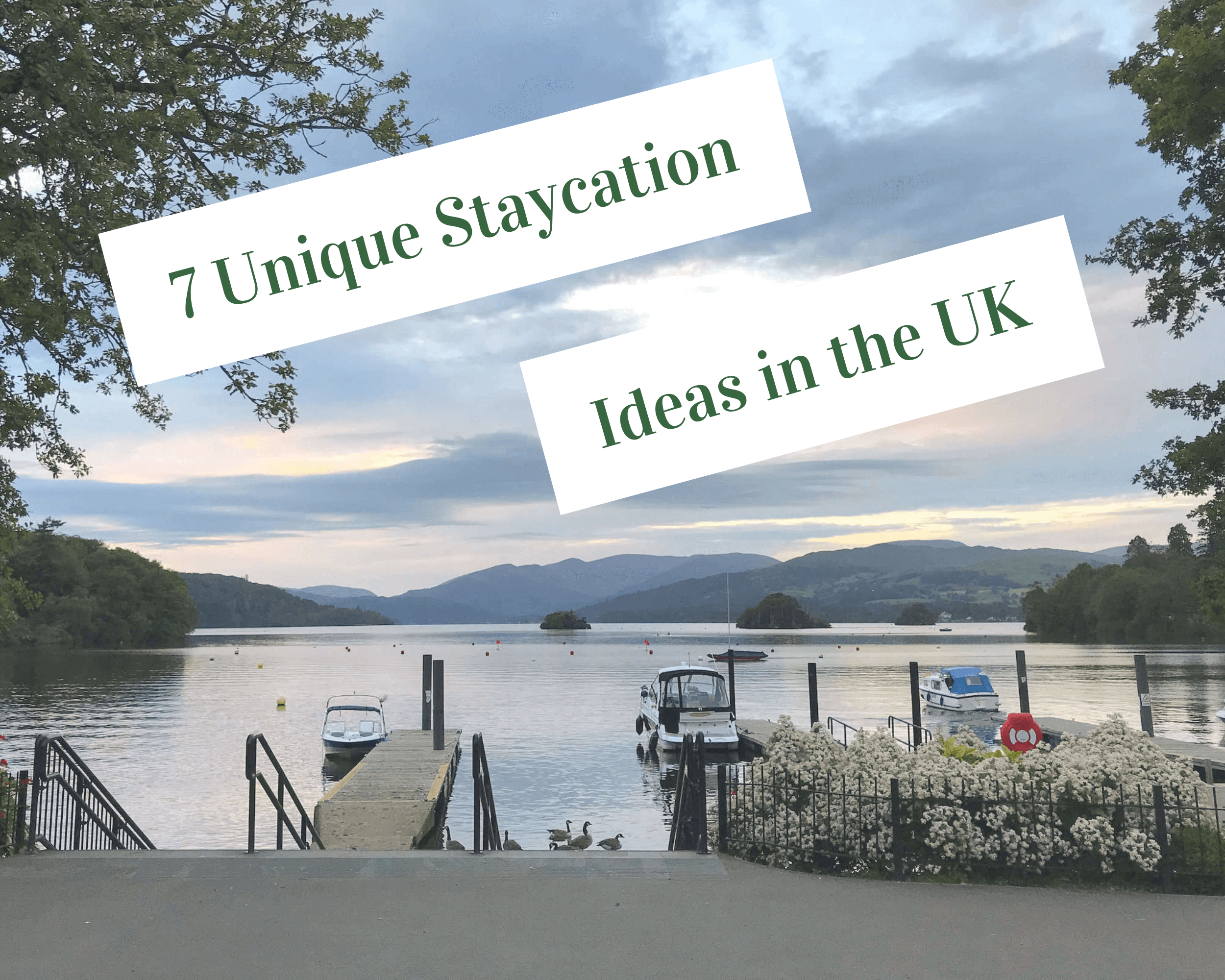 7 unique staycation ideas in the UK