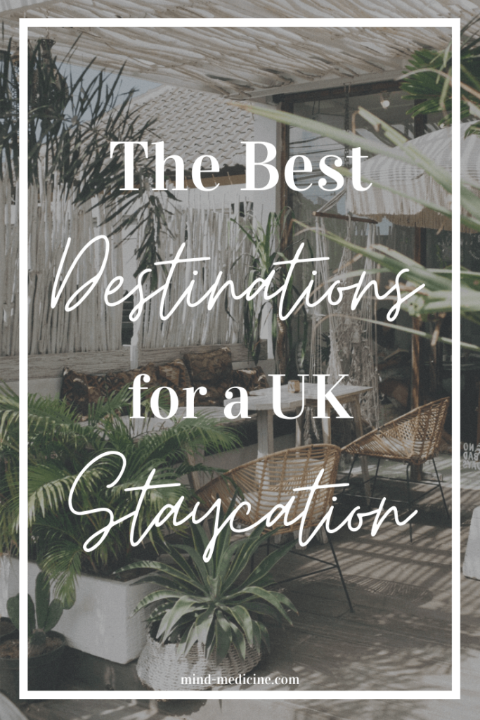 The best destinations for a UK staycation