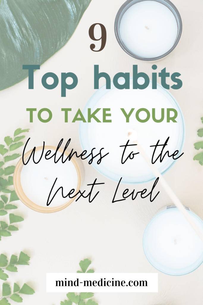 9 top habits to take your wellness to the next level pin image