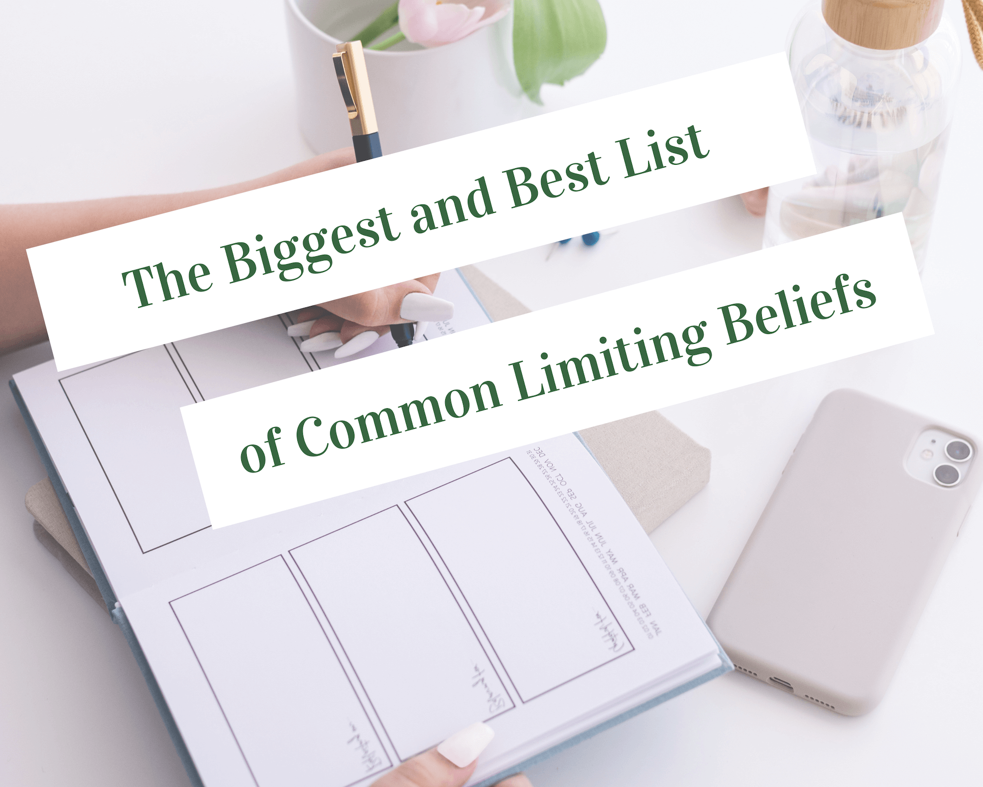 the biggest and best list of common limiting beliefs featured image